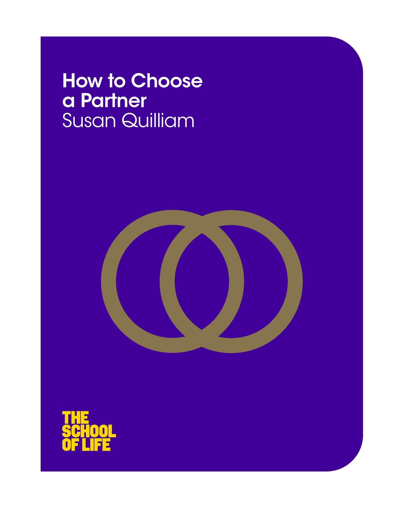 Cover: 9781447293293 | How to Choose a Partner | Susan Quilliam | Taschenbuch | 150 S. | 2016