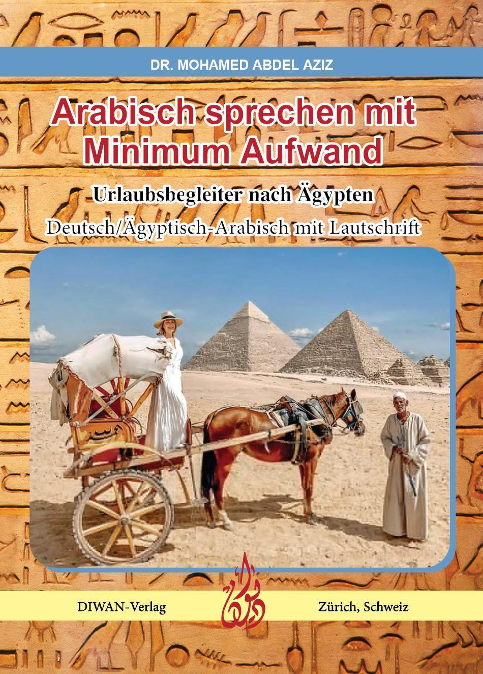 Cover: 9783037234815 | Arabisch sprechen mit Minimum Aufwand | Mohamed Abdel Aziz | Buch