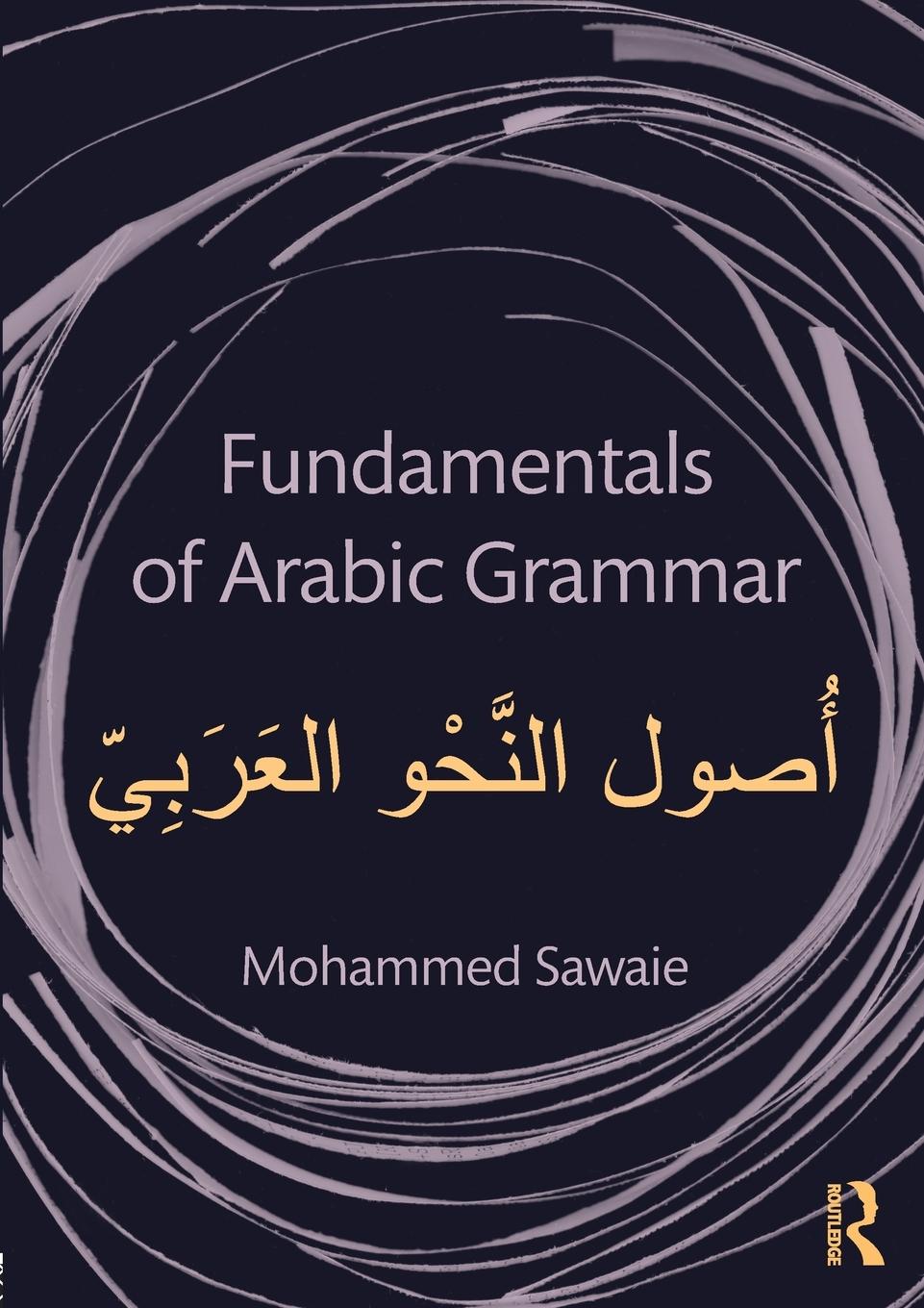 Cover: 9780415710046 | Fundamentals of Arabic Grammar | Mohammed Sawaie | Taschenbuch | 2013