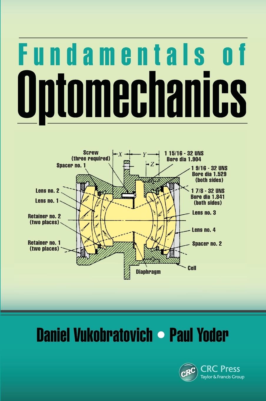 Cover: 9781498770743 | Fundamentals of Optomechanics | Daniel Vukobratovich (u. a.) | Buch