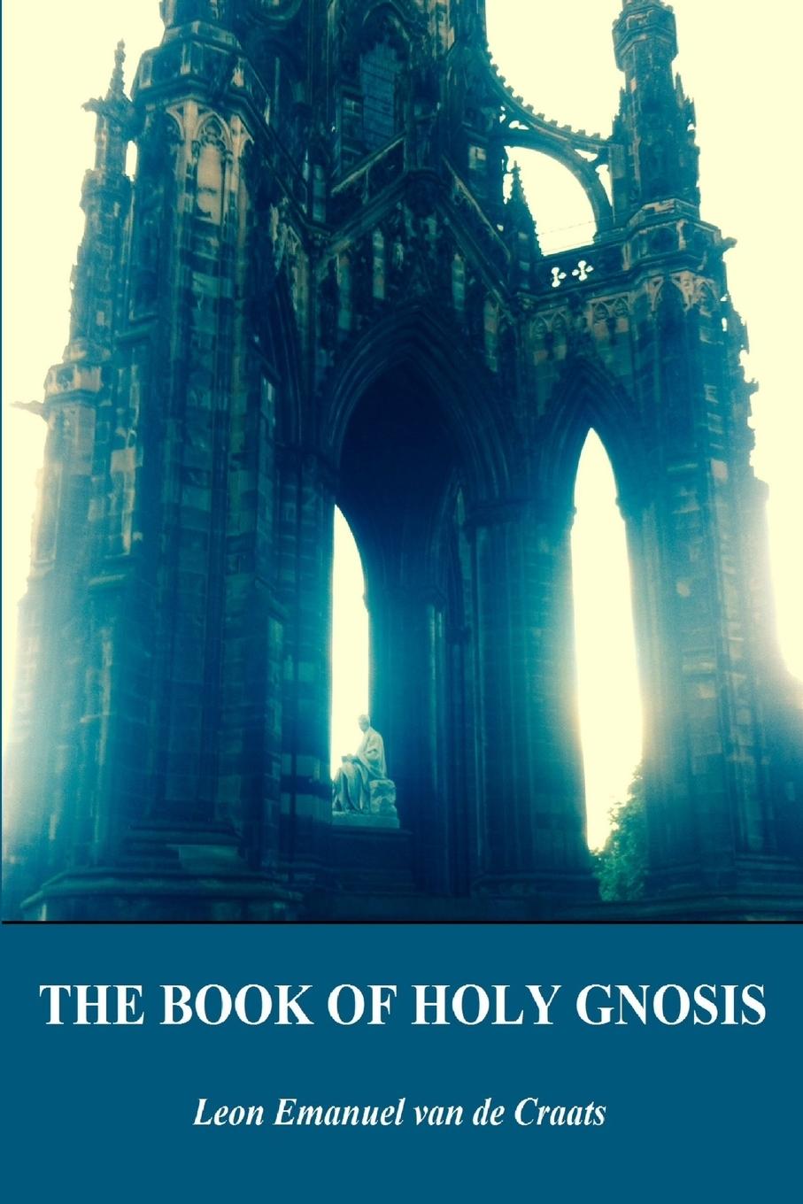 Cover: 9781365764448 | The Book of Holy Gnosis | Leon Emanuel van de Craats | Taschenbuch