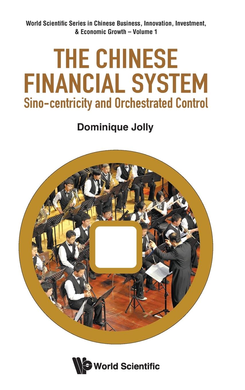 Cover: 9789811276255 | CHINESE FINANCIAL SYSTEM, THE | Dominique Jolly | Buch | Englisch