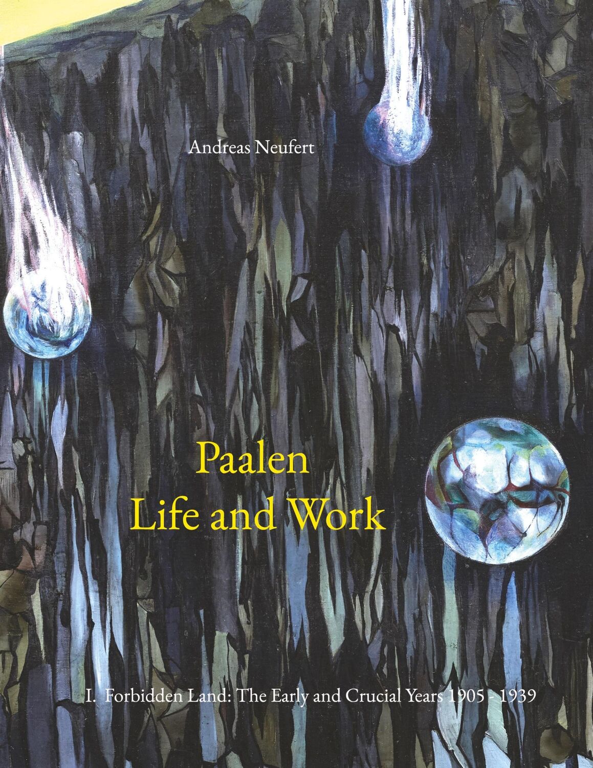 Cover: 9783756820061 | Paalen Life and Work | Andreas Neufert | Taschenbuch | Paperback