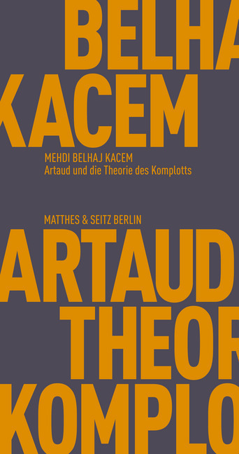 Cover: 9783957574473 | Artaud und die Theorie des Komplotts | Mehdi Belhaj Kacem | Buch