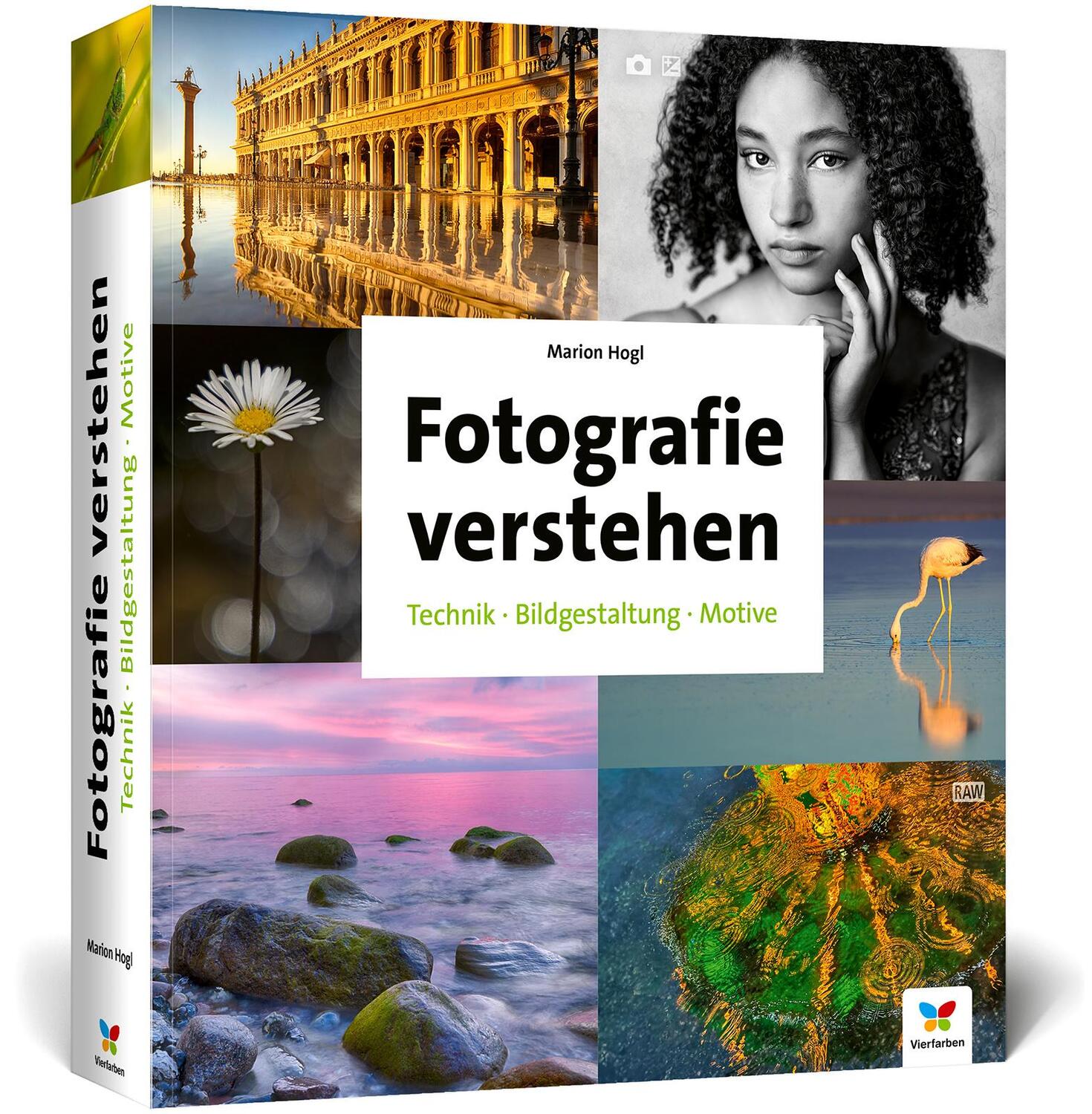 Cover: 9783842109957 | Fotografie verstehen | Marion Hogl | Taschenbuch | 735 S. | Deutsch