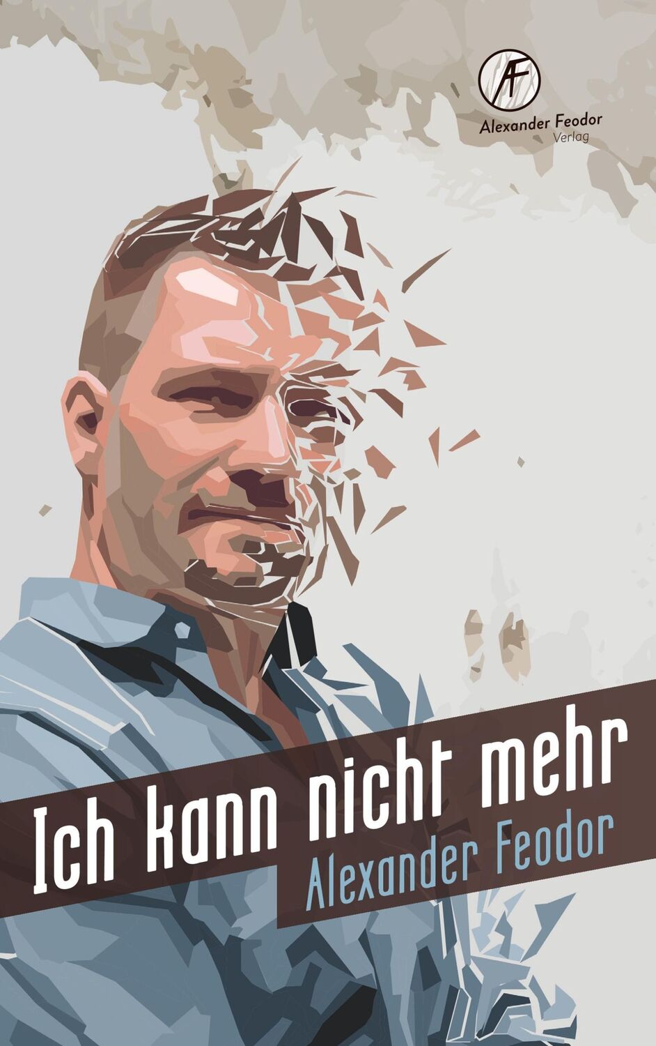 Cover: 9783981945416 | Ich kann nicht mehr | Alexander Feodor | Taschenbuch | Paperback