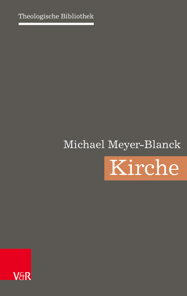 Cover: 9783525553091 | Kirche | Michael Meyer-Blanck | Buch | 348 S. | Deutsch | 2022