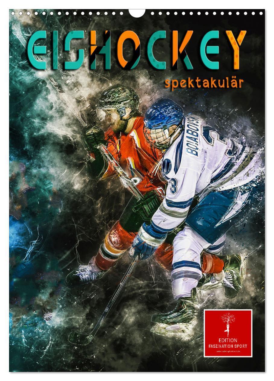 Cover: 9783435907830 | Eishockey spektakulär (Wandkalender 2025 DIN A3 hoch), CALVENDO...