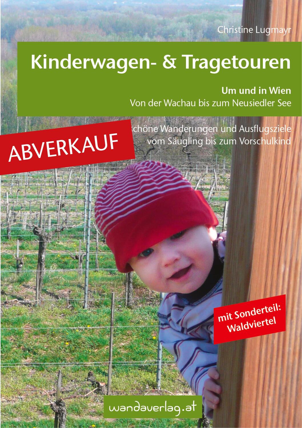 Cover: 9783950290813 | Kinderwagen - &amp; Tragetouren um und in Wien von der Wachau bis zum...