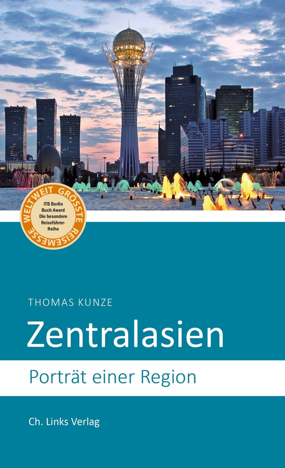 Cover: 9783861539957 | Zentralasien | Porträt einer Region | Thomas Kunze | Taschenbuch