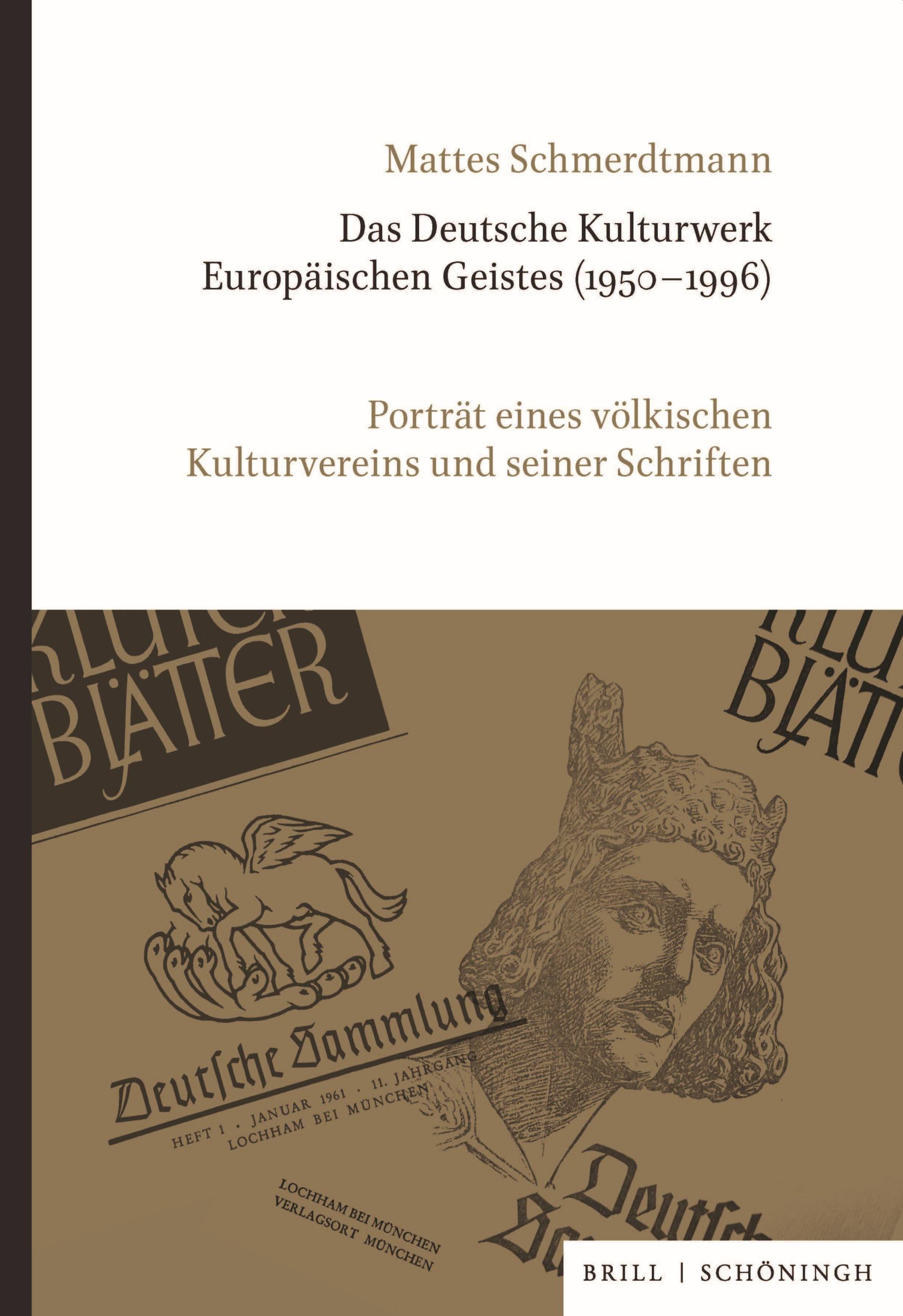 Cover: 9783506793881 | Das Deutsche Kulturwerk Europäischen Geistes (1950-1996) | Buch | XXII