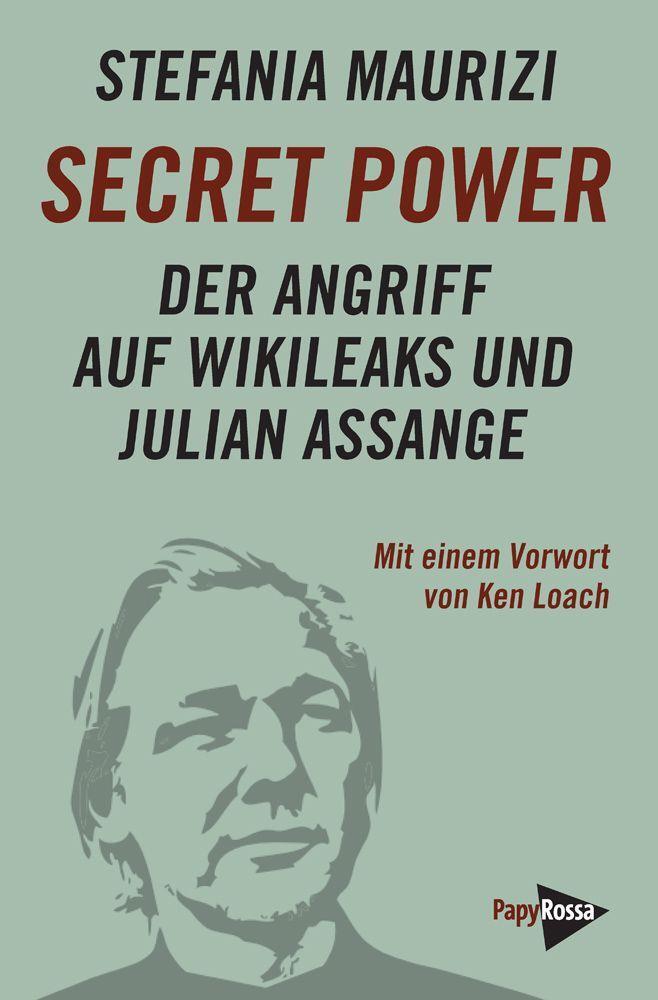 Cover: 9783894388324 | Secret Power | Der Angriff auf WikiLeaks und Julian Assange | Maurizi