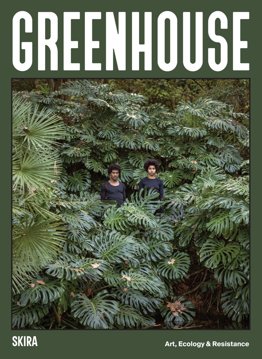 Cover: 9788857253091 | Greenhouse | Art, Ecology and Resistance | Monica de Miranda (u. a.)