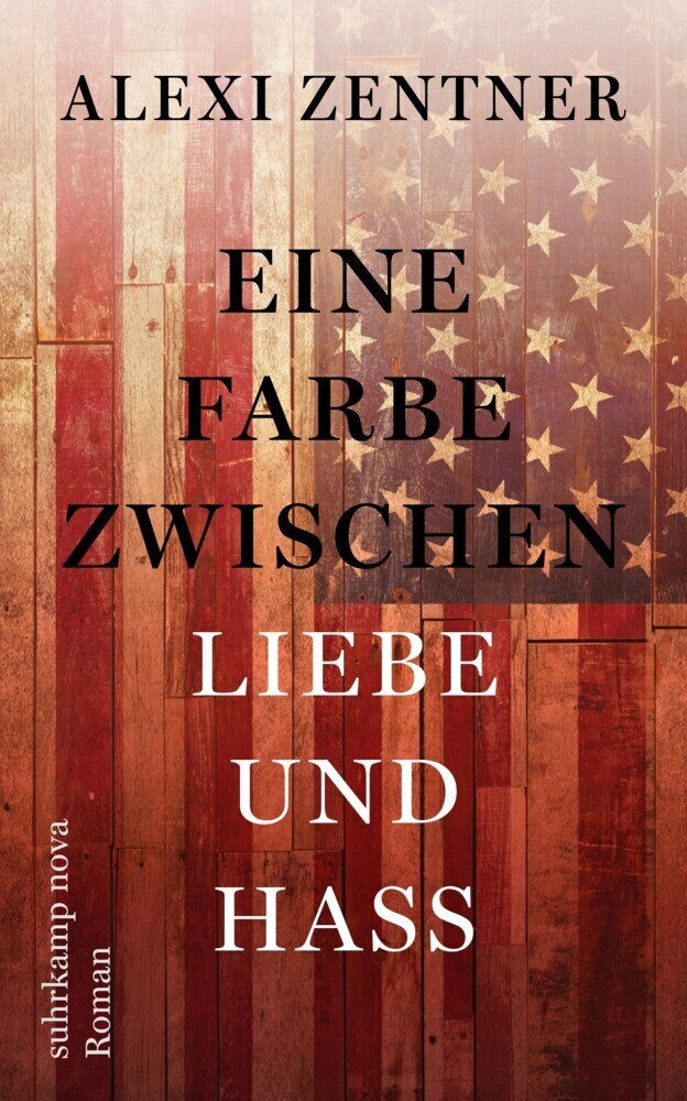 Cover: 9783518469965 | Eine Farbe zwischen Liebe und Hass | Roman | Alexi Zentner | Buch