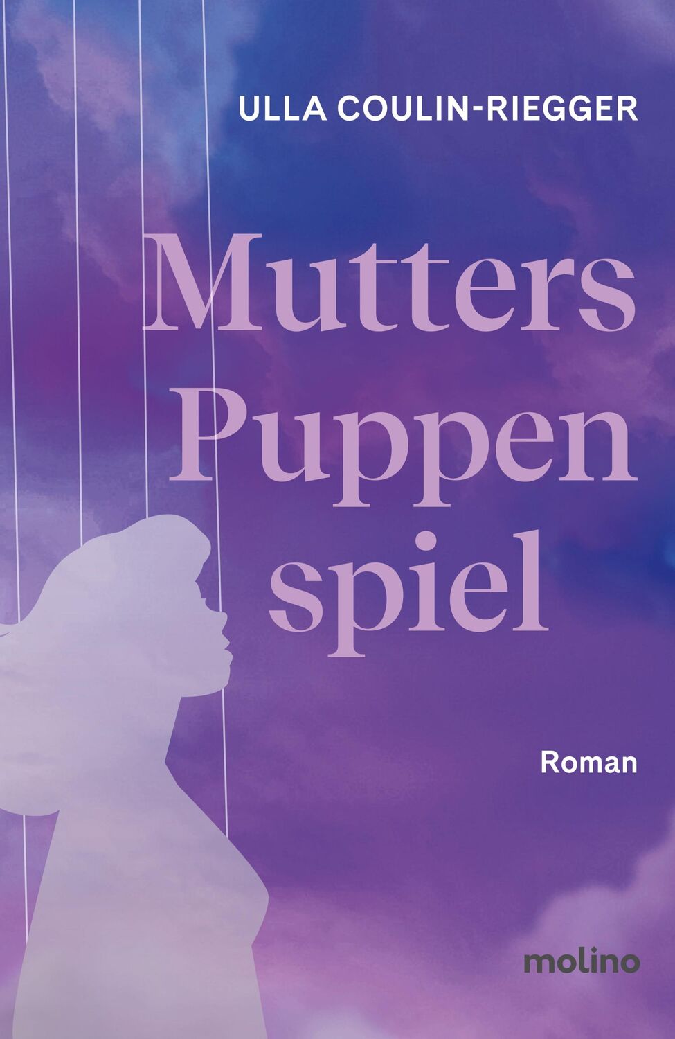 Cover: 9783948696610 | Mutters Puppenspiel | Ulla Coulin-Riegger | Taschenbuch | 192 S.