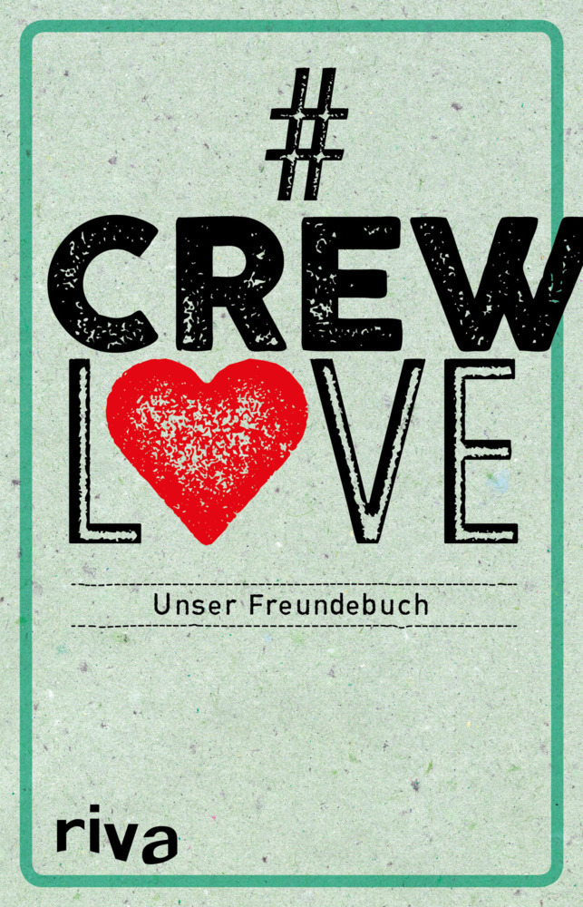 Cover: 9783742307903 | #CrewLove | Unser Freundebuch | riva Verlag | Buch | 64 S. | Deutsch