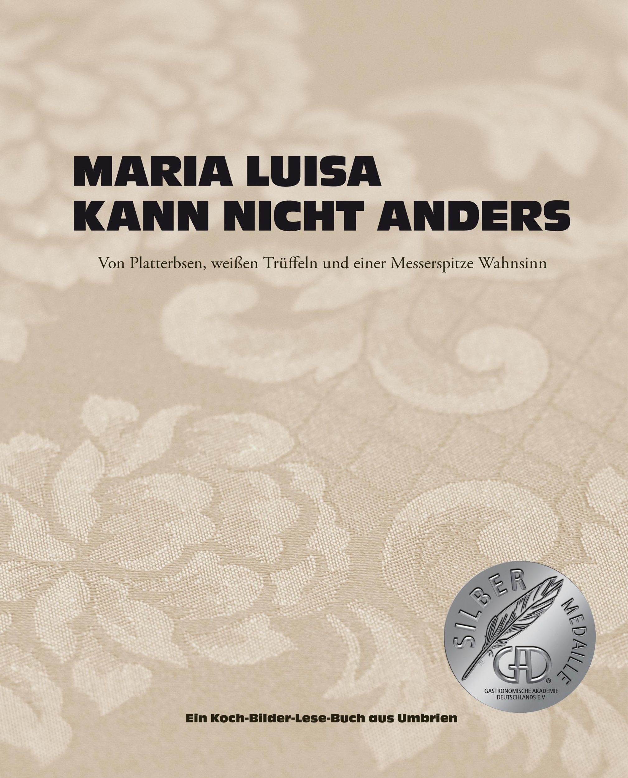 Cover: 9783938100677 | Maria Luisa kann nicht anders | Maria Scolastra (u. a.) | Buch | 2012