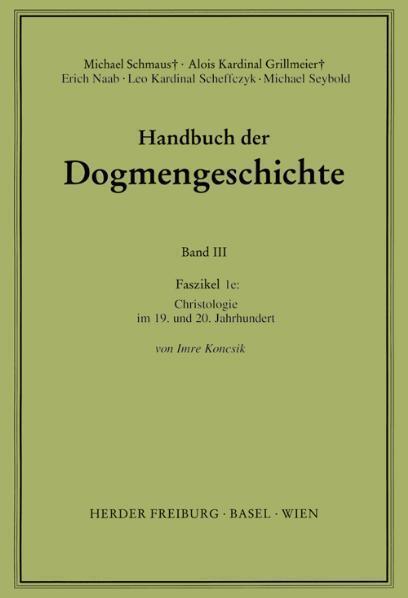 Cover: 9783451007514 | Christologie; Im 19. und 20. Jahrhundert. Faszikel.1e | Taschenbuch