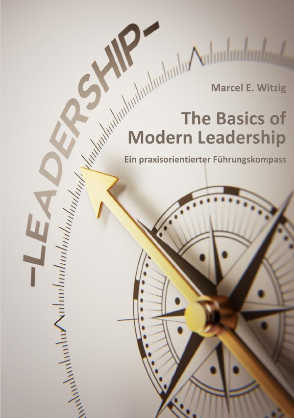 Cover: 9783759878090 | The Basics of Modern Leadership | Marcel Witzig | Taschenbuch | 52 S.