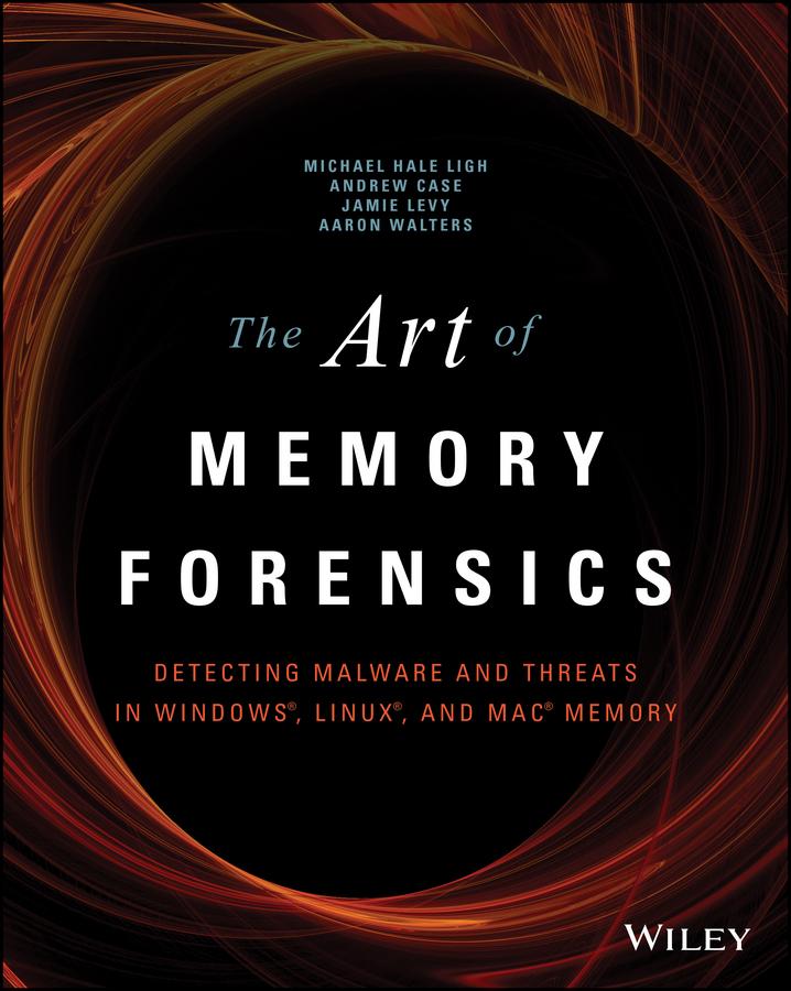 Cover: 9781118825099 | The Art of Memory Forensics | Michael Hale Ligh (u. a.) | Taschenbuch