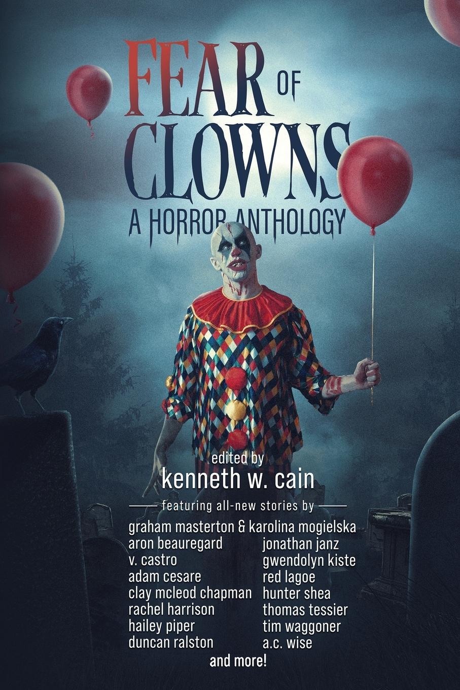 Cover: 9798218406769 | Fear of Clowns A Horror Anthology | Coulrophobia Stories | Taschenbuch