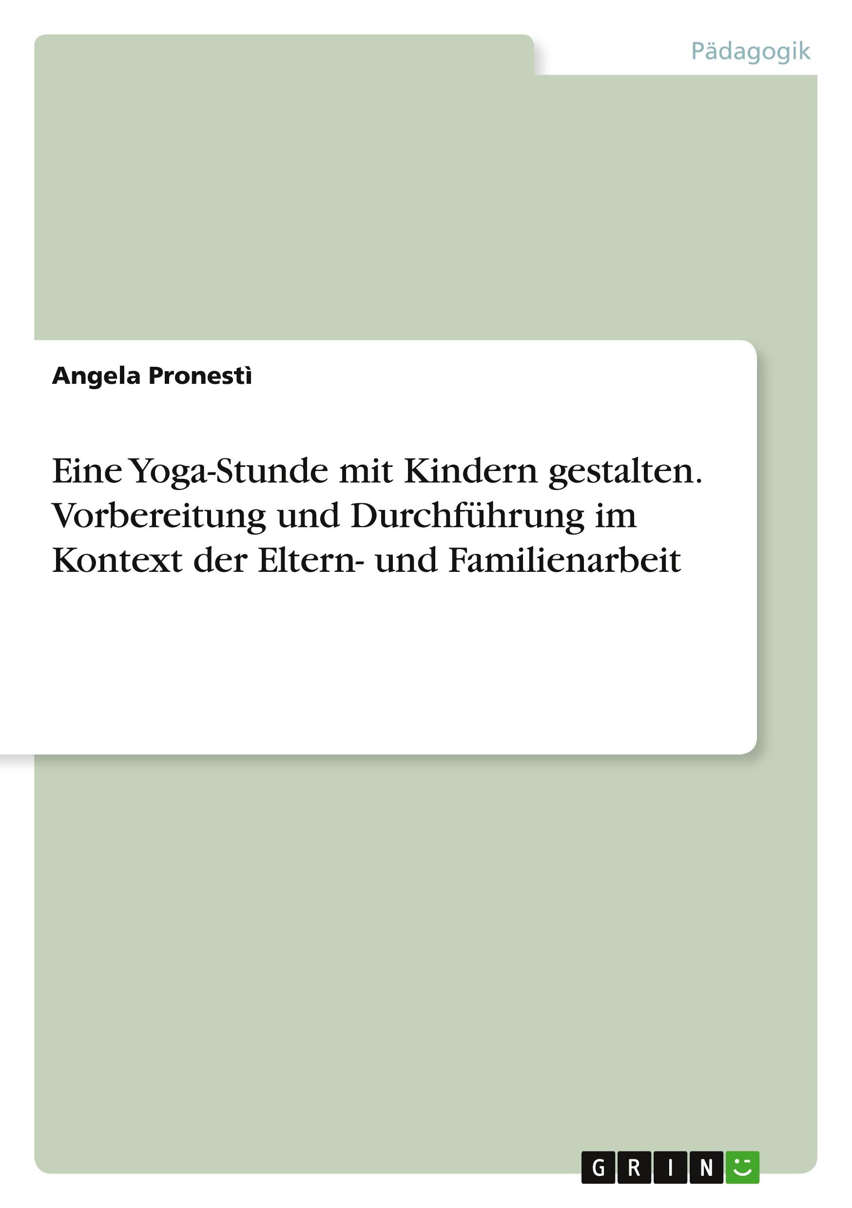 Cover: 9783346952769 | Eine Yoga-Stunde mit Kindern gestalten. Vorbereitung und...