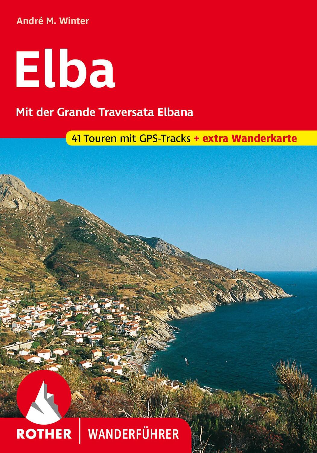 Cover: 9783763344826 | Elba | André M. Winter | Taschenbuch | Rother Wanderführer | 160 S.