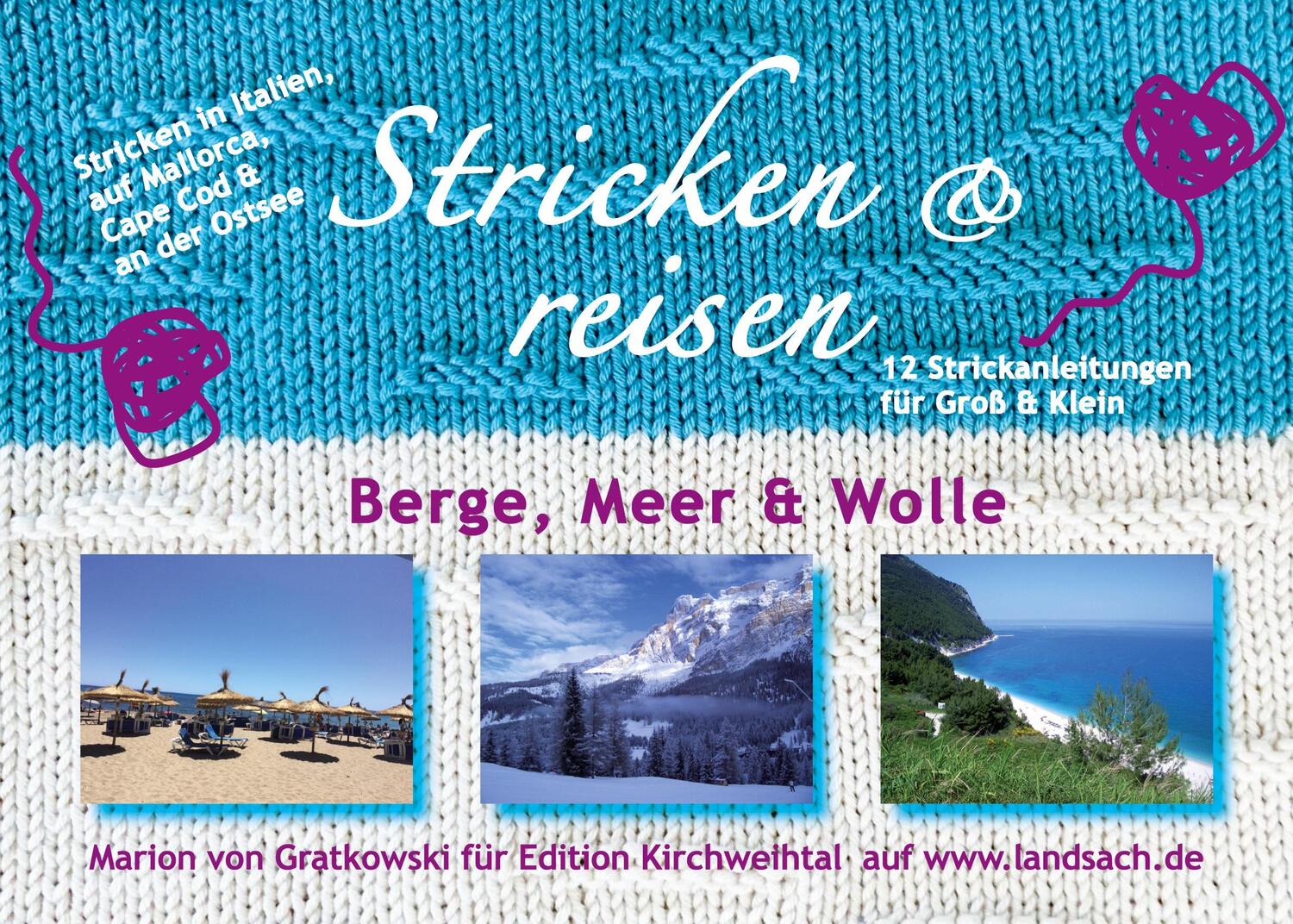 Cover: 9783753423760 | Stricken &amp; reisen | Berge, Meer &amp; Wolle | Marion Von Gratkowski | Buch