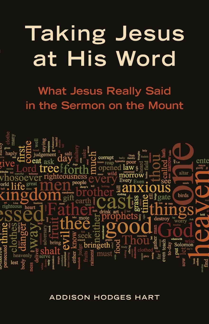 Cover: 9780802866912 | Taking Jesus at His Word | Addison H Hart | Taschenbuch | Englisch