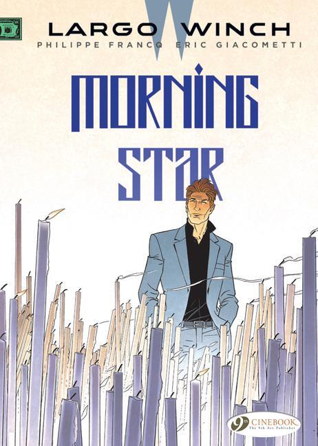 Cover: 9781849184205 | Largo Winch Vol. 17: Morning Star | Eric Giacometti | Taschenbuch