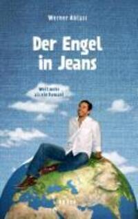 Cover: 9783848218585 | Der Engel in Jeans | Roman | Werner Ablass | Buch | 288 S. | Deutsch