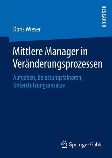 Cover: 9783658063177 | Mittlere Manager in Veränderungsprozessen | Doris Wieser | Buch | xvii