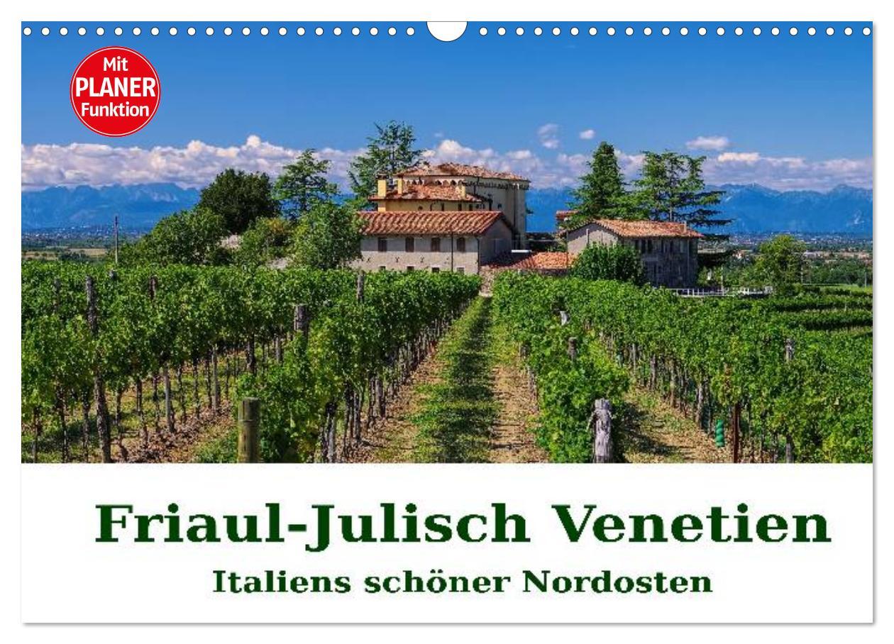 Cover: 9783435509256 | Friaul-Julisch Venetien - Italiens schöner Nordosten (Wandkalender...