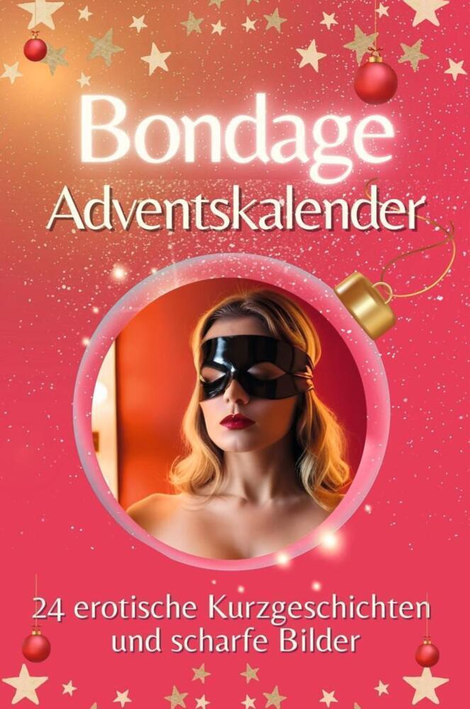 Cover: 9783759106087 | Adventskalender Bondage - Das perfekte Geschenk für Männer 2024 | Buch