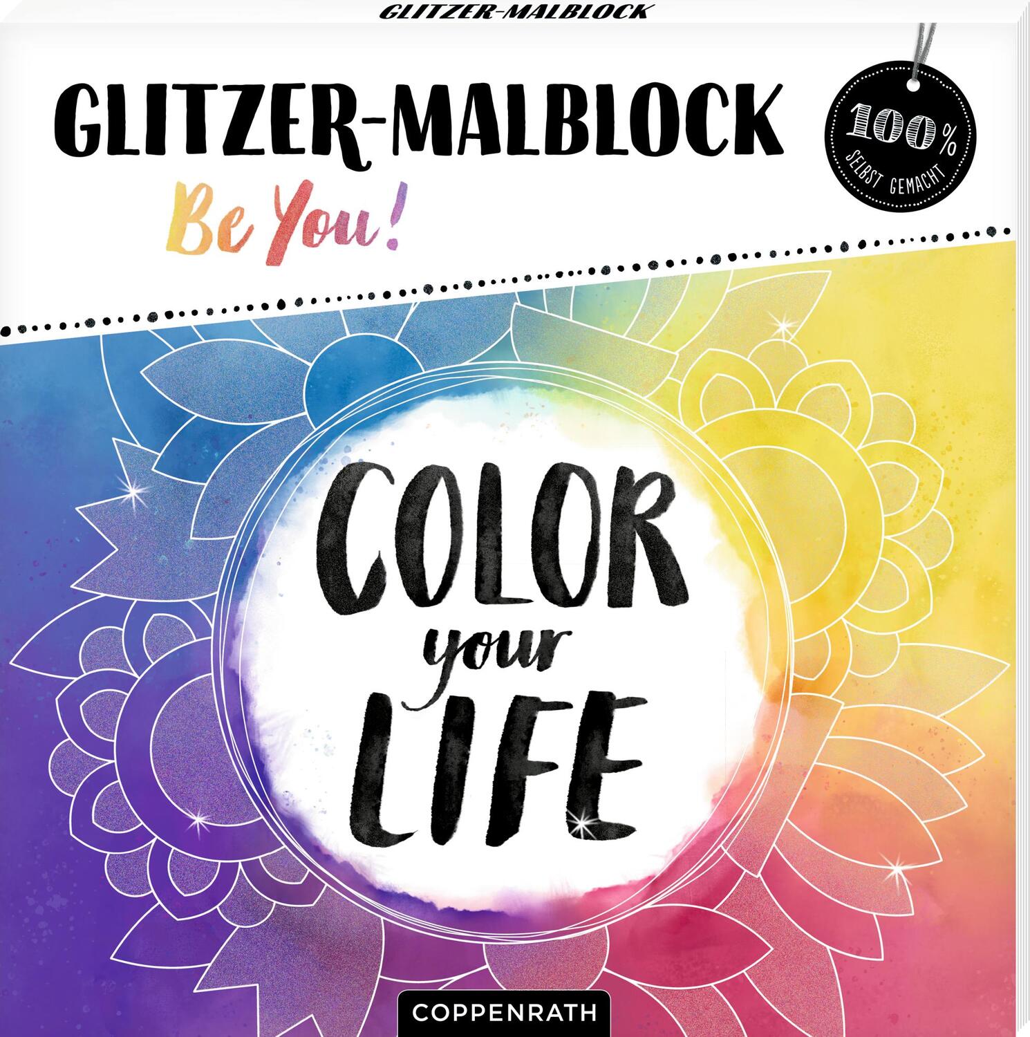 Cover: 9783649645269 | Glitzer-Malblock | Be You! | Buch | 100% selbst gemacht | Deutsch