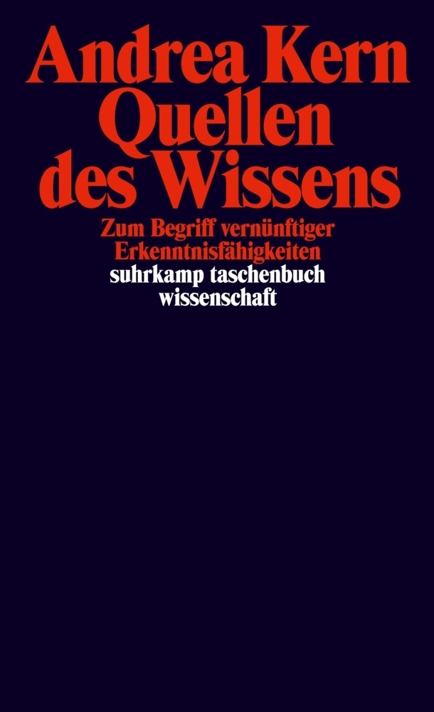 Cover: 9783518293867 | Quellen des Wissens | Zum Begriff vernünftiger Erkenntnisfähigkeiten