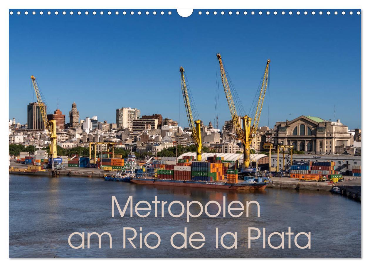 Cover: 9783435097128 | Metropolen am Rio de la Plata (Wandkalender 2025 DIN A3 quer),...