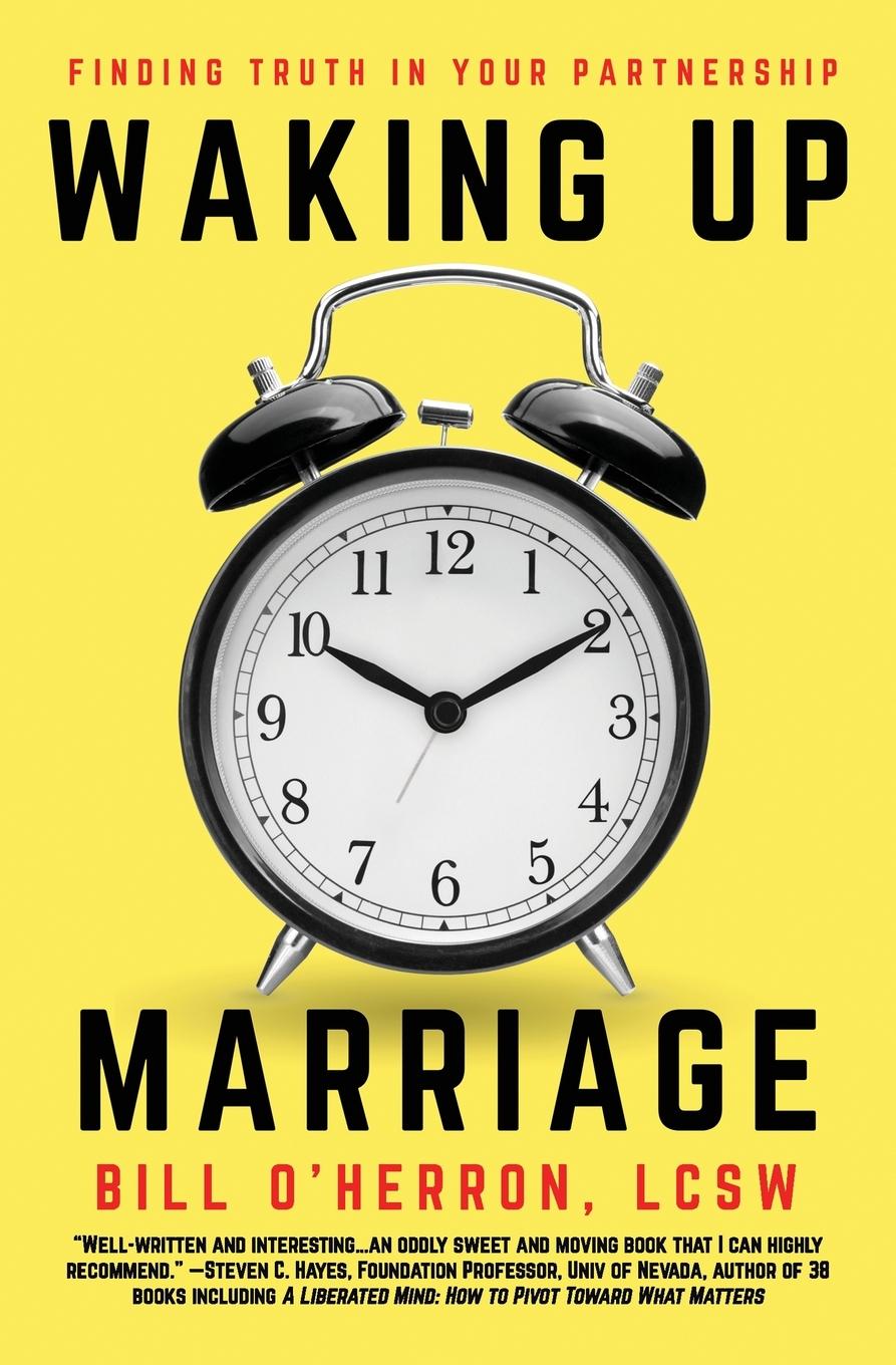 Cover: 9781649218681 | Waking Up Marriage | Finding Truth In Your Partnership | Bill O'Herron