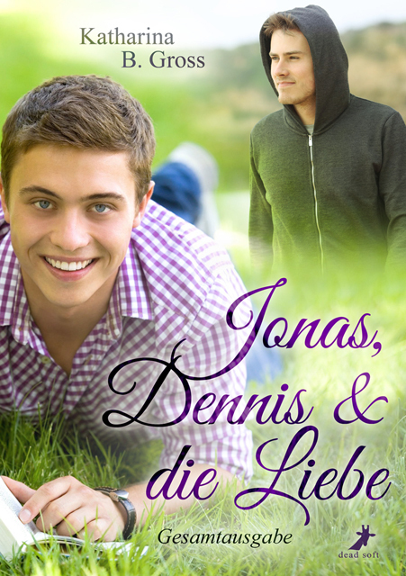 Cover: 9783960890881 | Jonas, Dennis &amp; die Liebe | Gesamtausgabe | Katharina B. Gross | Buch