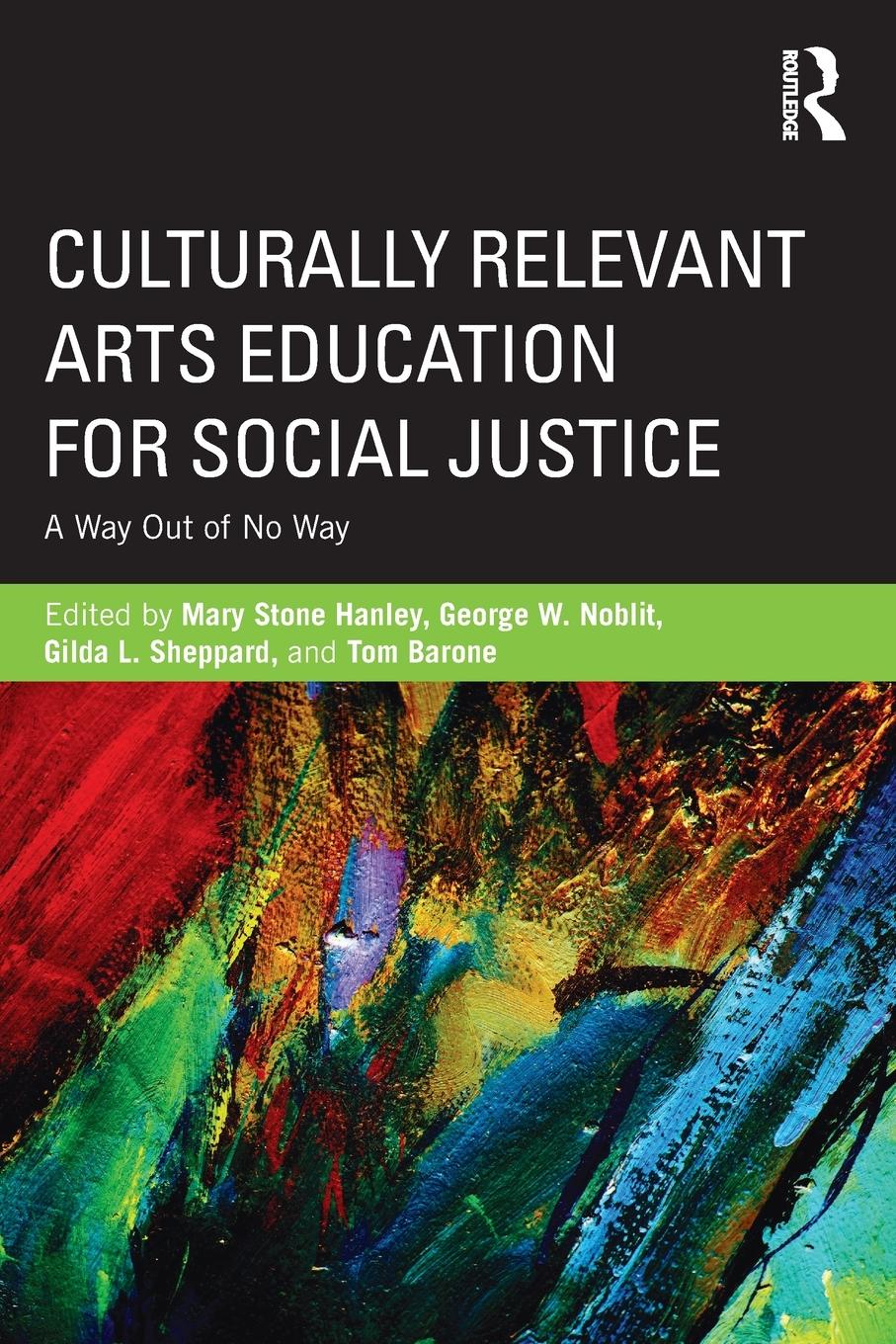 Cover: 9780415656610 | Culturally Relevant Arts Education for Social Justice | Hanley (u. a.)