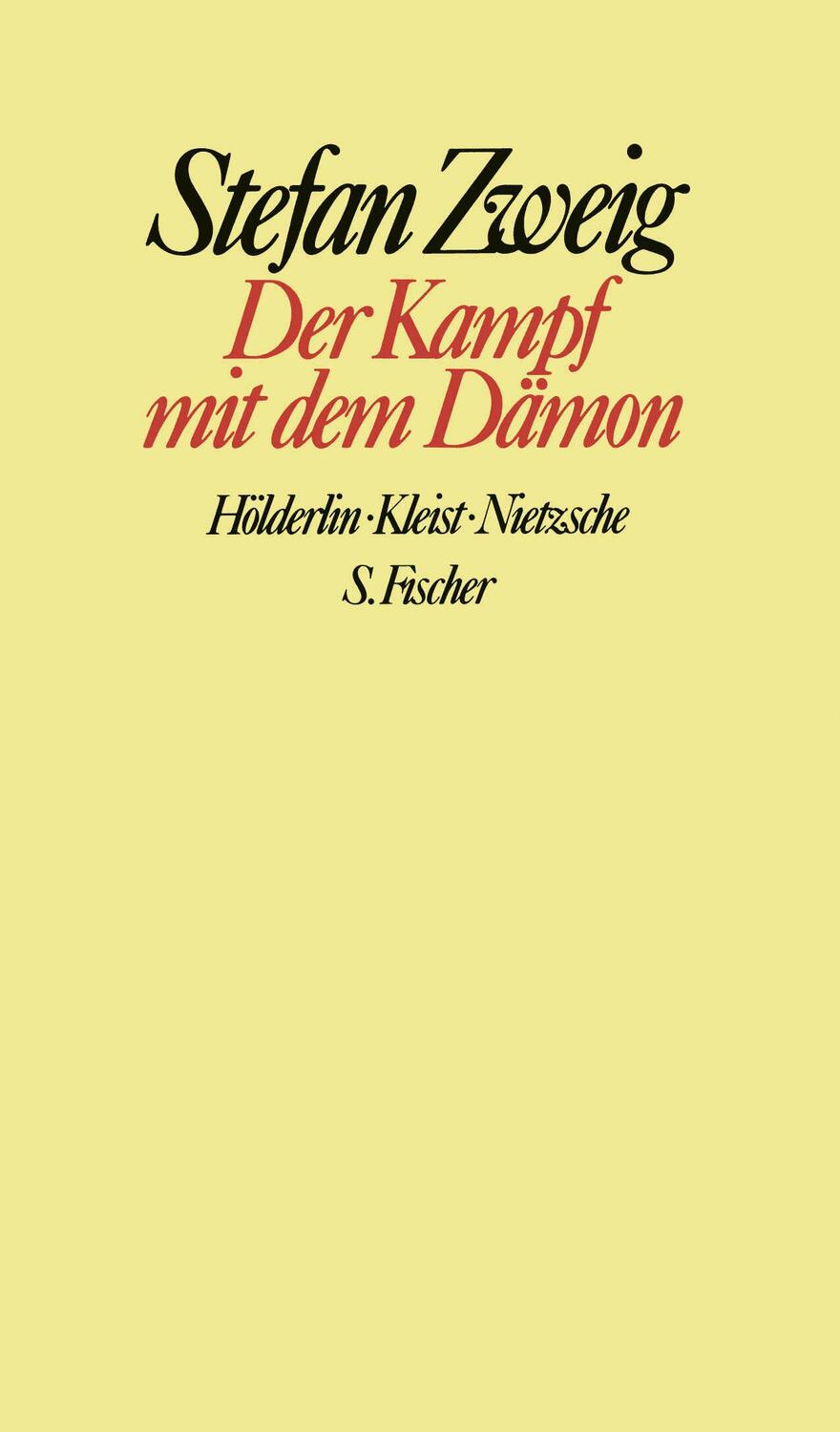 Cover: 9783100970480 | Der Kampf mit dem Dämon | Hölderlin. Kleist. Nietzsche | Stefan Zweig