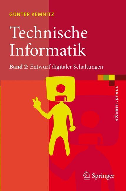 Cover: 9783642174469 | Technische Informatik | Band 2: Entwurf digitaler Schaltungen | Buch