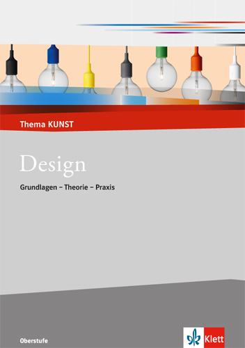 Cover: 9783122051341 | Design. Grundlage und Geschichte | Thomas Bickelhaupt | Broschüre