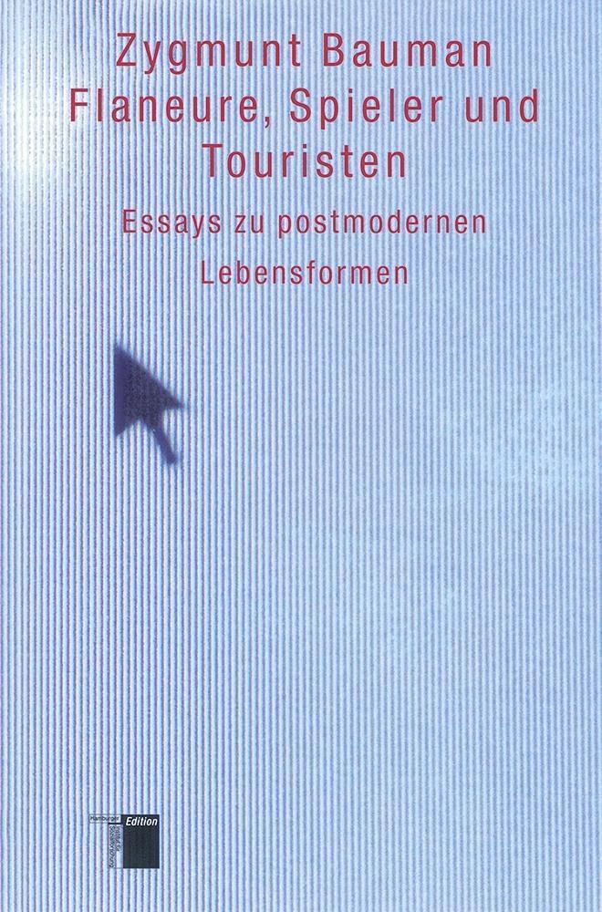 Cover: 9783936096781 | Flaneure, Spieler und Touristen | Essays zu postmodernen Lebensformen