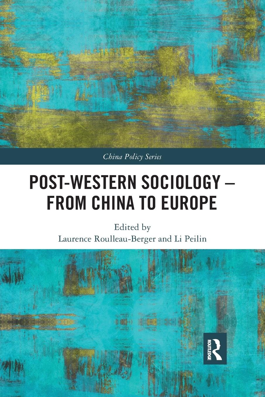 Cover: 9780367444792 | Post-Western Sociology - From China to Europe | Roulleau-Berger | Buch