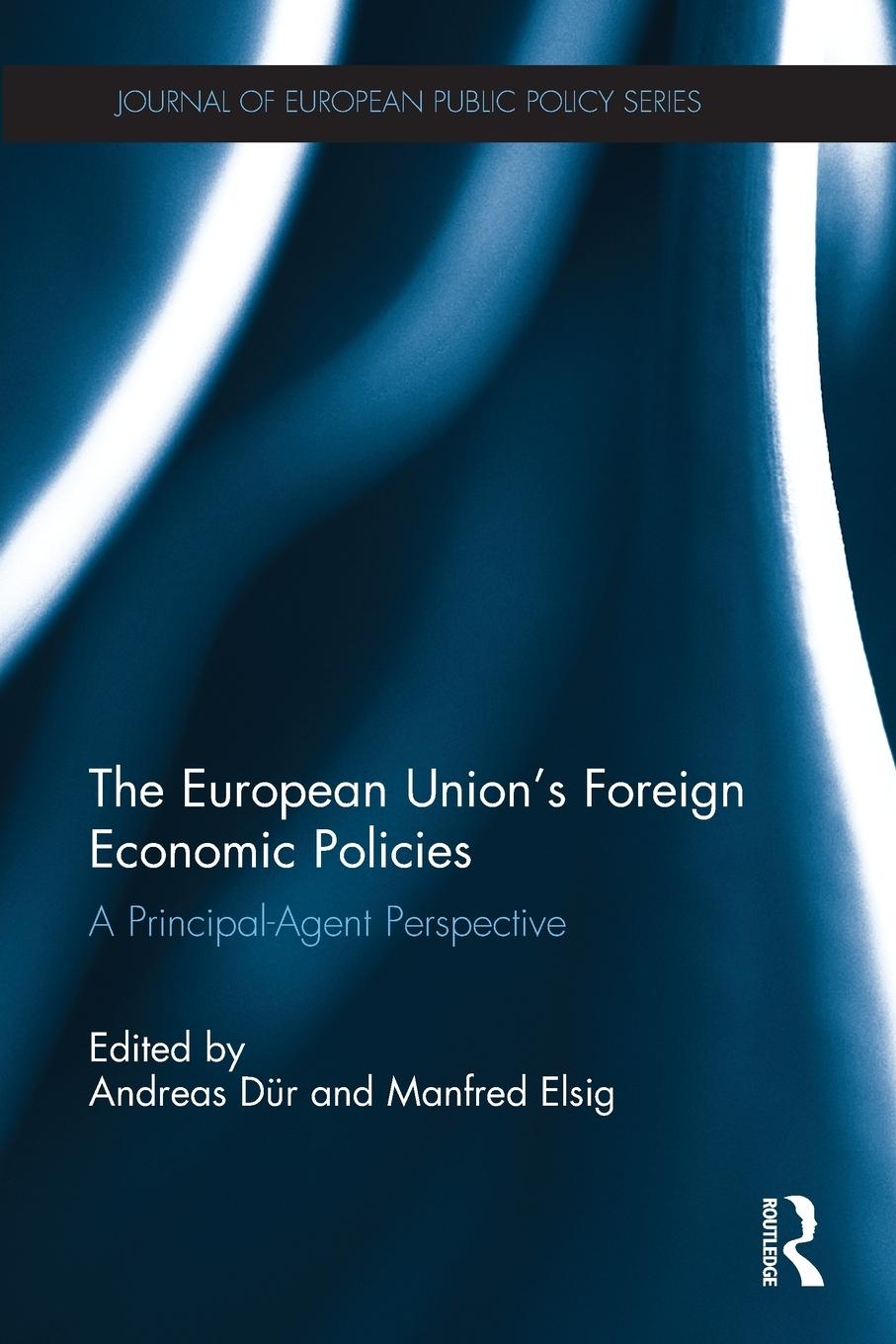 Cover: 9780415853682 | The European Union's Foreign Economic Policies | Manfred Elsig | Buch