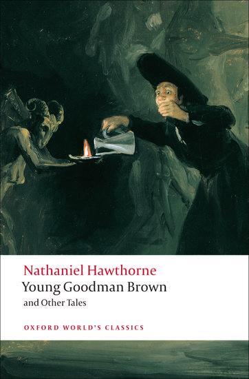 Cover: 9780199555154 | Young Goodman Brown and Other Tales | Nathaniel Hawthorne | Buch