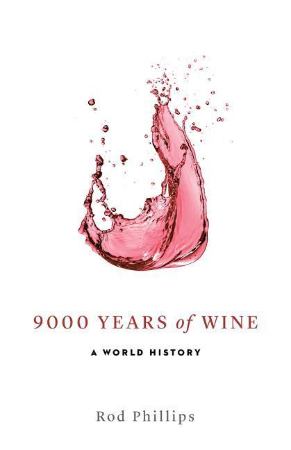 Cover: 9781770502406 | 9000 Years of Wine | A World History | Rod Phillips | Taschenbuch