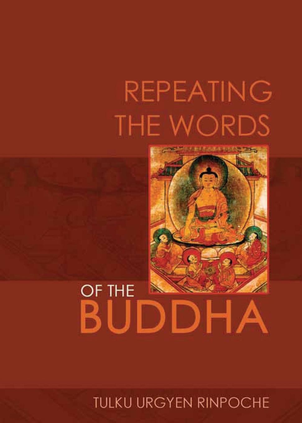 Cover: 9789627341598 | Repeating the Words of the Buddha | Tulku Urgyen Rinpoche | Buch