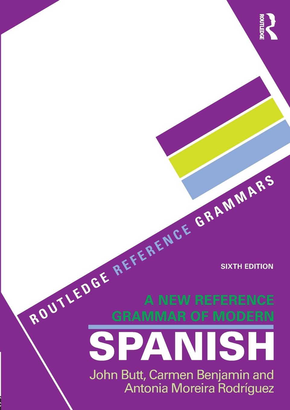 Cover: 9781138124011 | A New Reference Grammar of Modern Spanish | John Butt (u. a.) | Buch